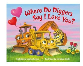 Where Do Diggers Say I Love You?