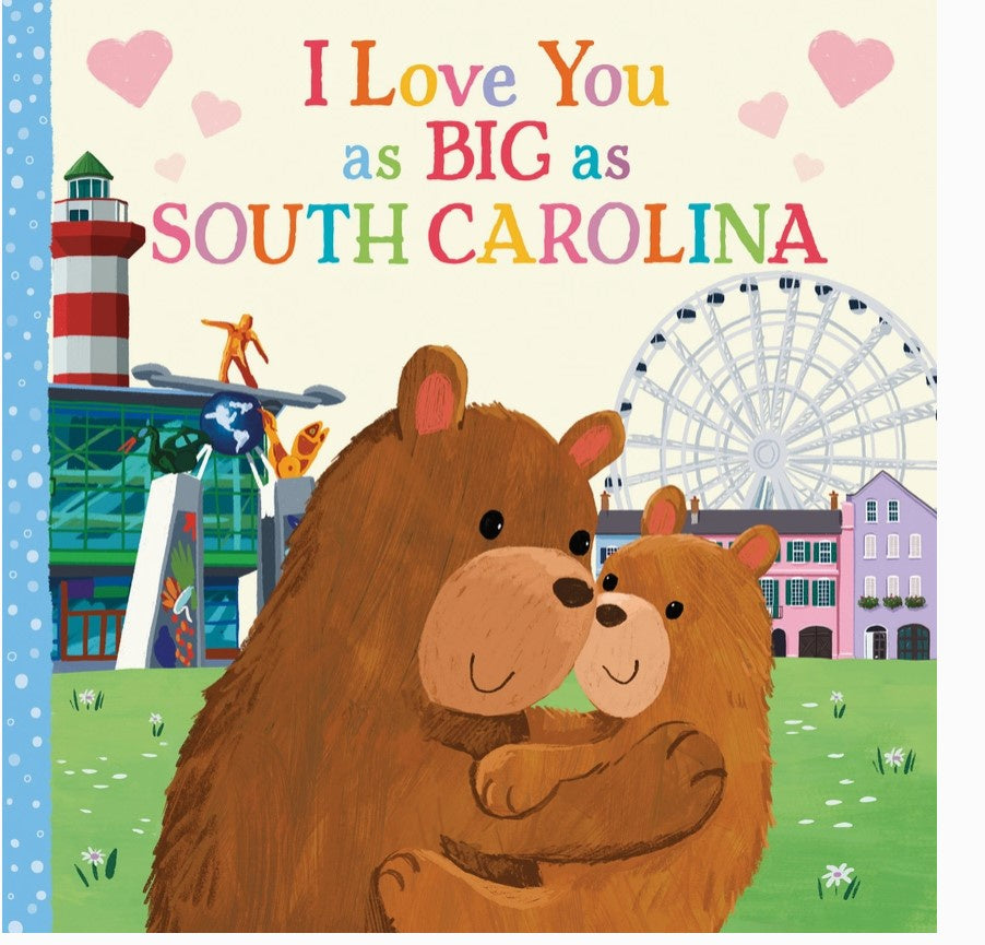 I Love You as Big as South Carolina
