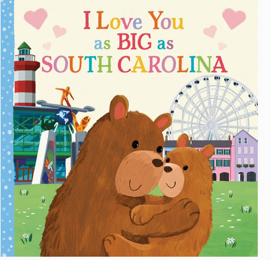 I Love You as Big as South Carolina