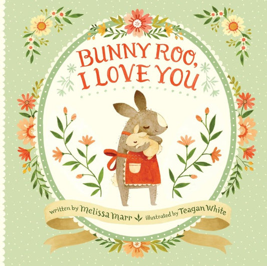 Bunny Roo, I Love You!